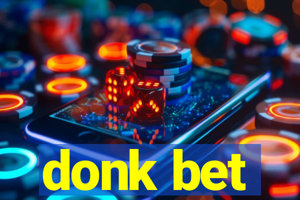 donk bet