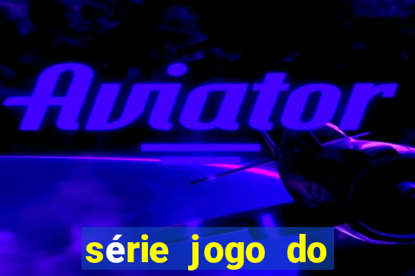 série jogo do bicho globoplay