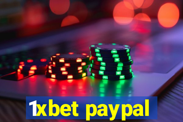 1xbet paypal