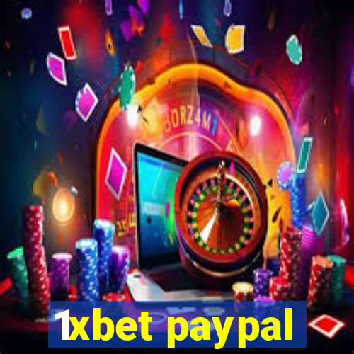 1xbet paypal