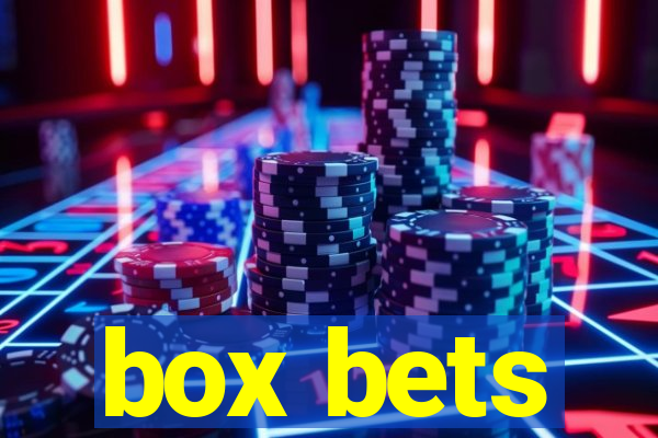 box bets