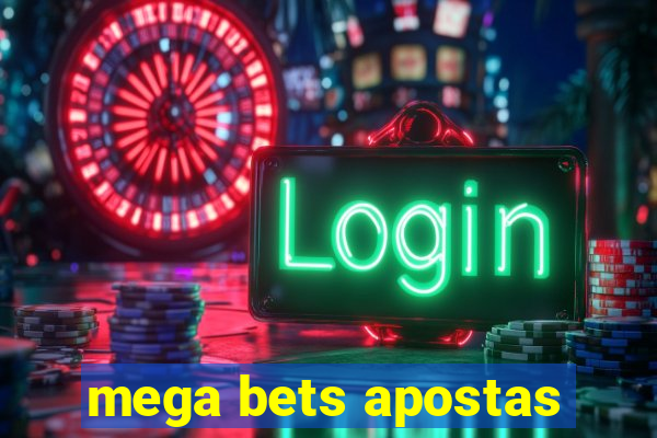 mega bets apostas