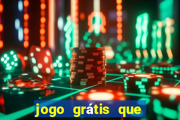 jogo grátis que paga dinheiro de verdade