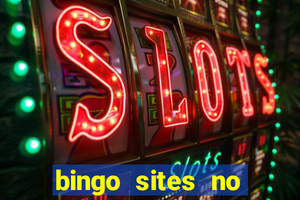 bingo sites no deposit not on gamstop