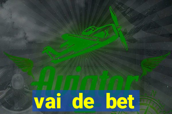 vai de bet aplicativo download