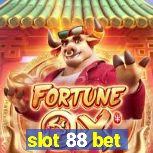 slot 88 bet