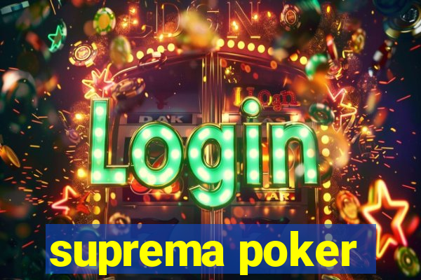 suprema poker