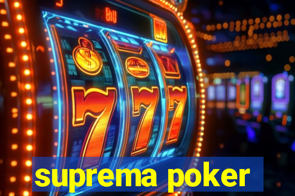 suprema poker