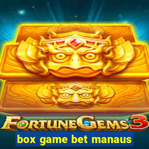 box game bet manaus