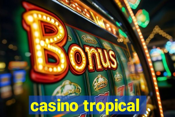 casino tropical