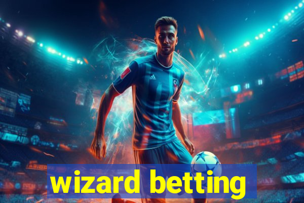 wizard betting