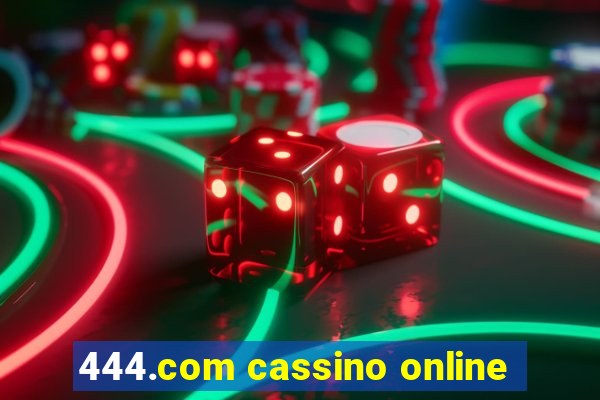 444.com cassino online