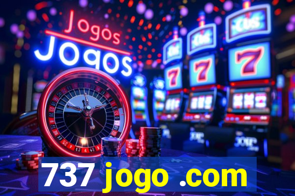 737 jogo .com