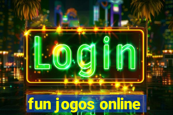 fun jogos online