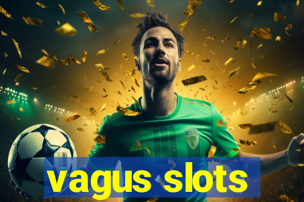 vagus slots