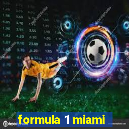 formula 1 miami