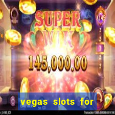 vegas slots for free online