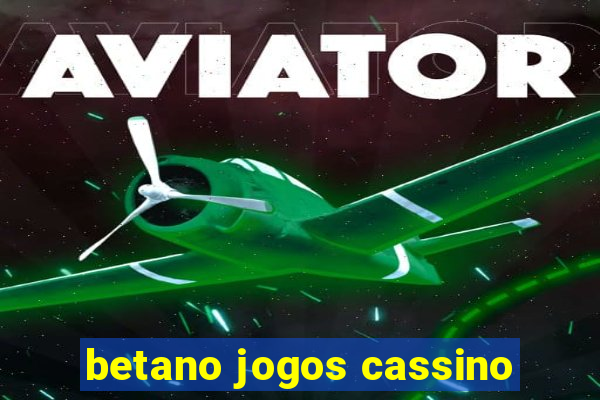 betano jogos cassino