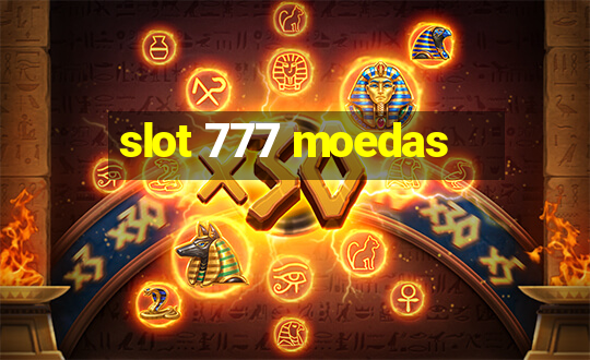 slot 777 moedas