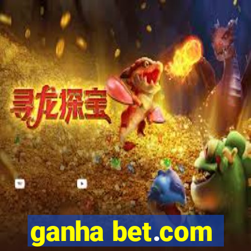 ganha bet.com