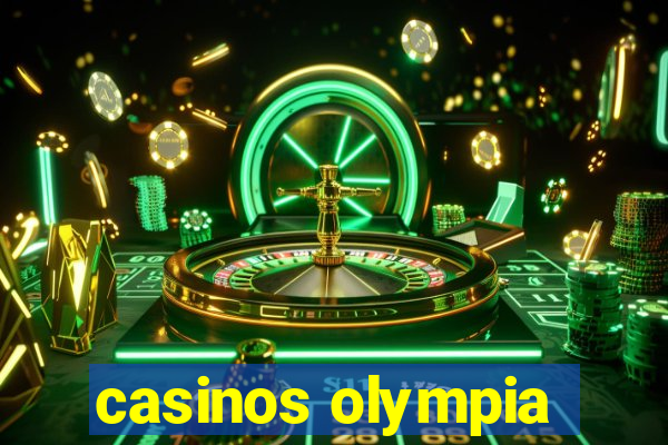 casinos olympia