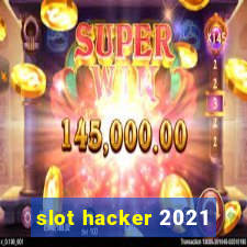 slot hacker 2021