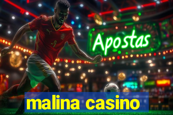 malina casino