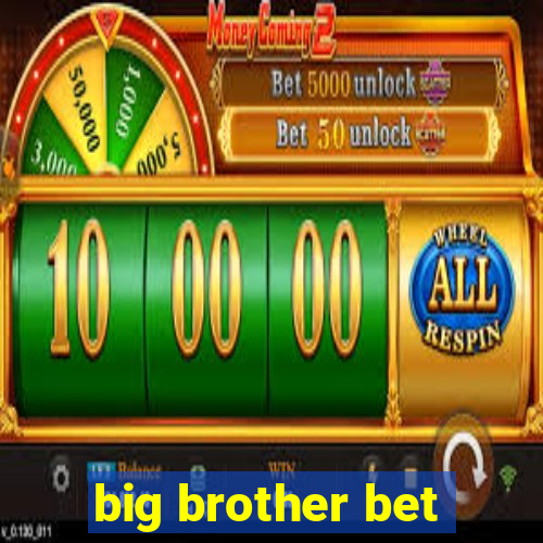 big brother bet