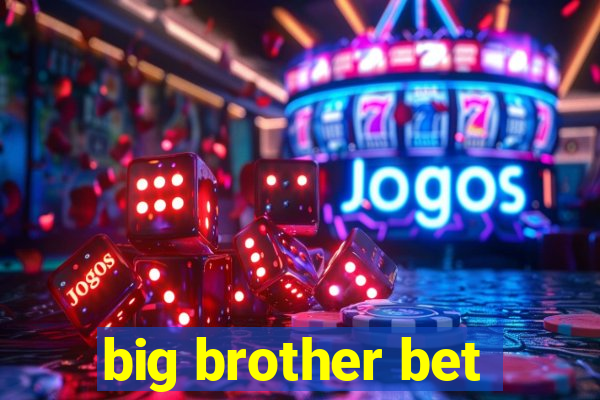 big brother bet