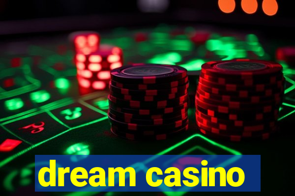 dream casino