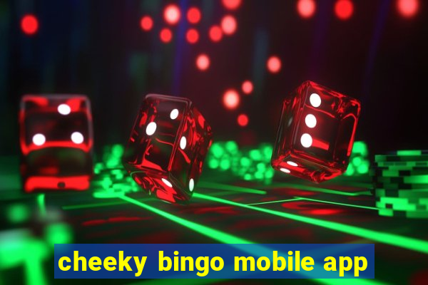 cheeky bingo mobile app