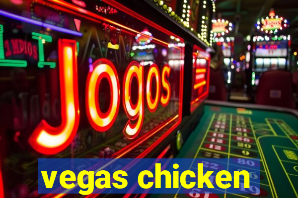 vegas chicken