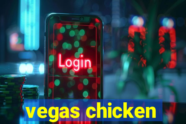 vegas chicken