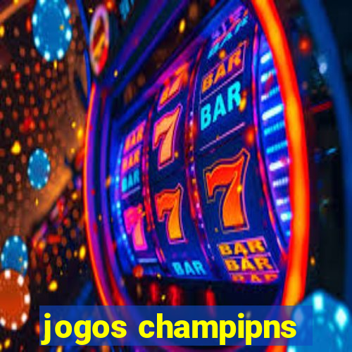 jogos champipns