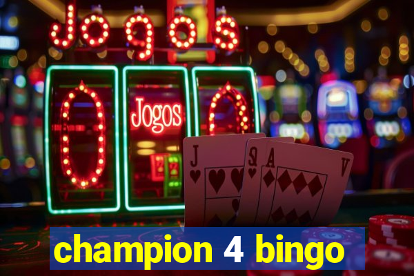 champion 4 bingo