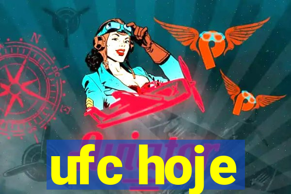 ufc hoje