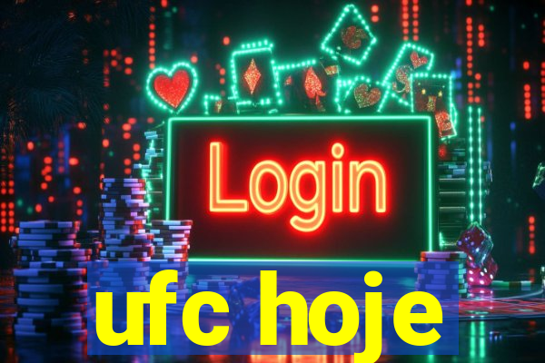 ufc hoje