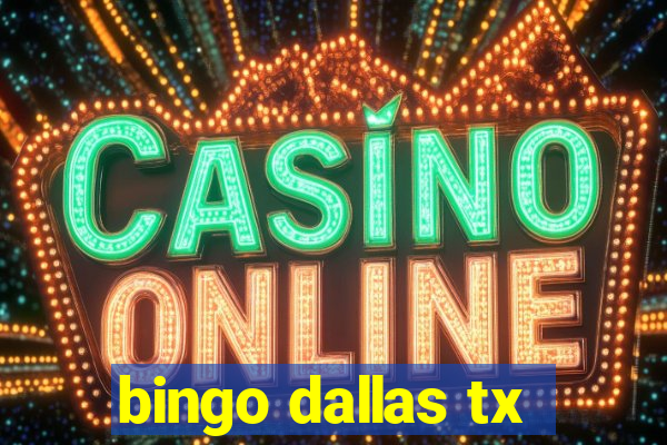 bingo dallas tx