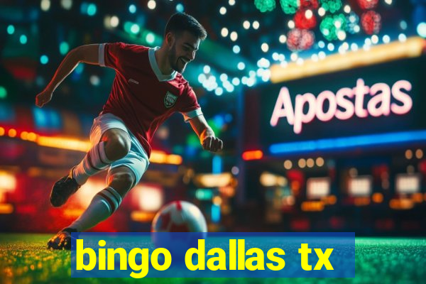 bingo dallas tx