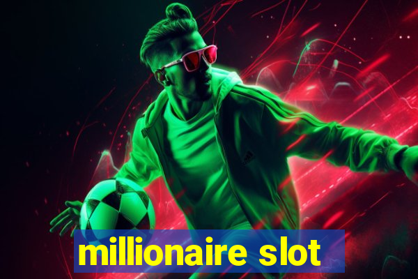 millionaire slot