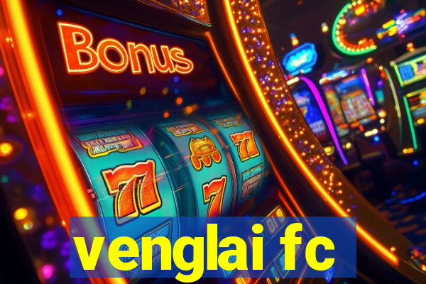 venglai fc