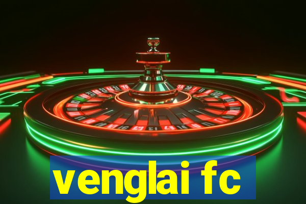 venglai fc