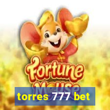 torres 777 bet