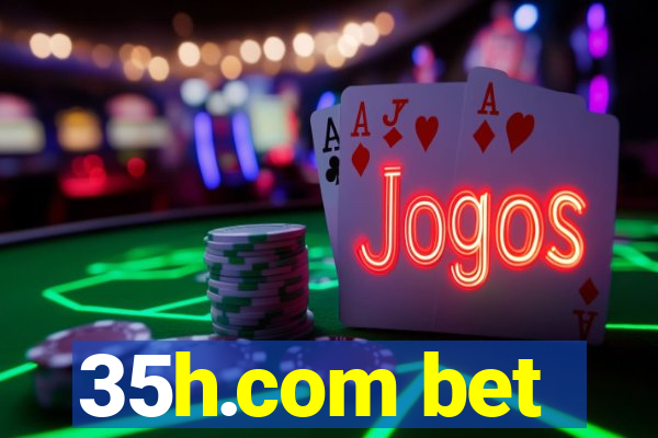 35h.com bet