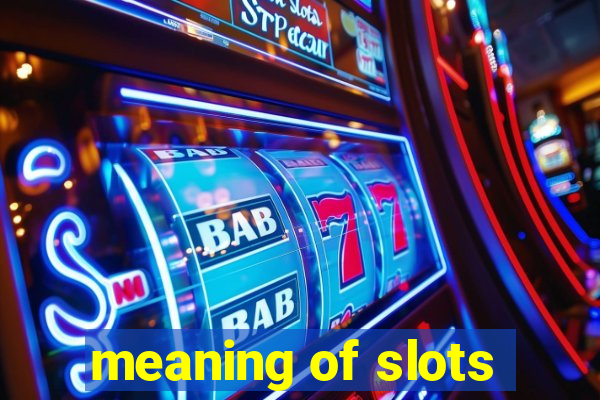 meaning of slots