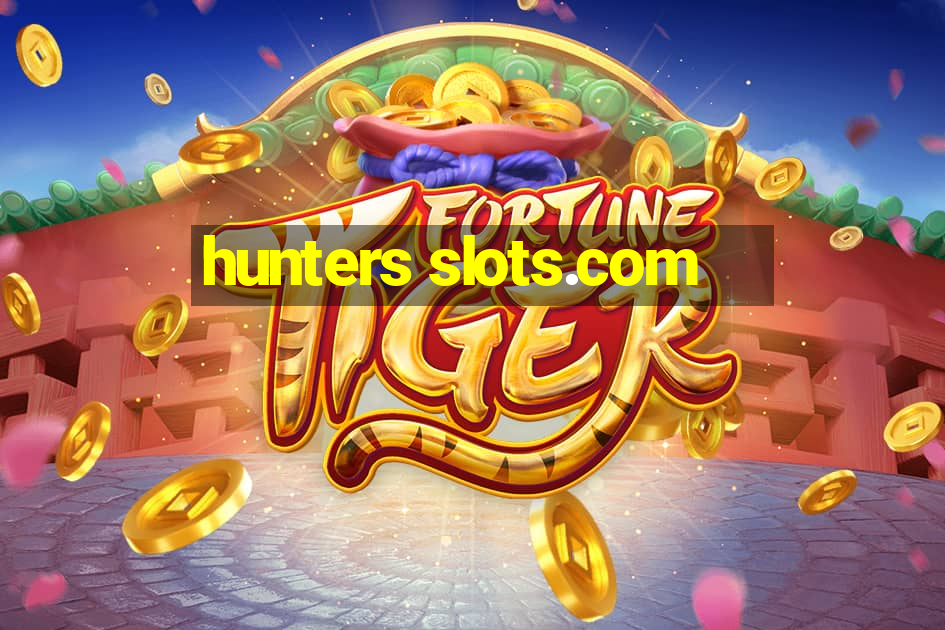 hunters slots.com