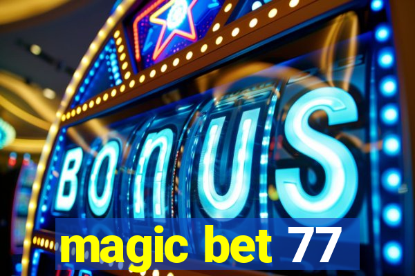 magic bet 77