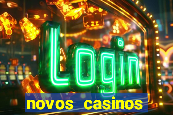 novos casinos online 2024