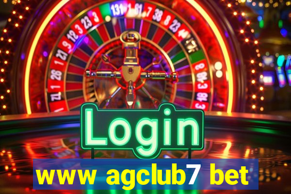 www agclub7 bet