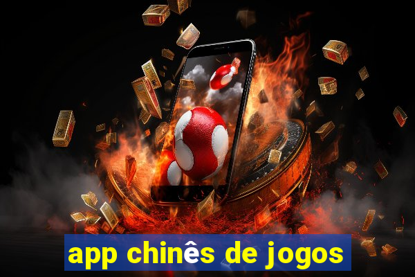 app chinês de jogos